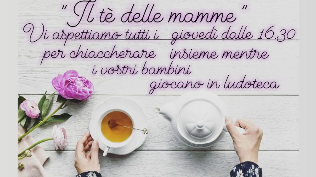 “Il tè delle mamme”