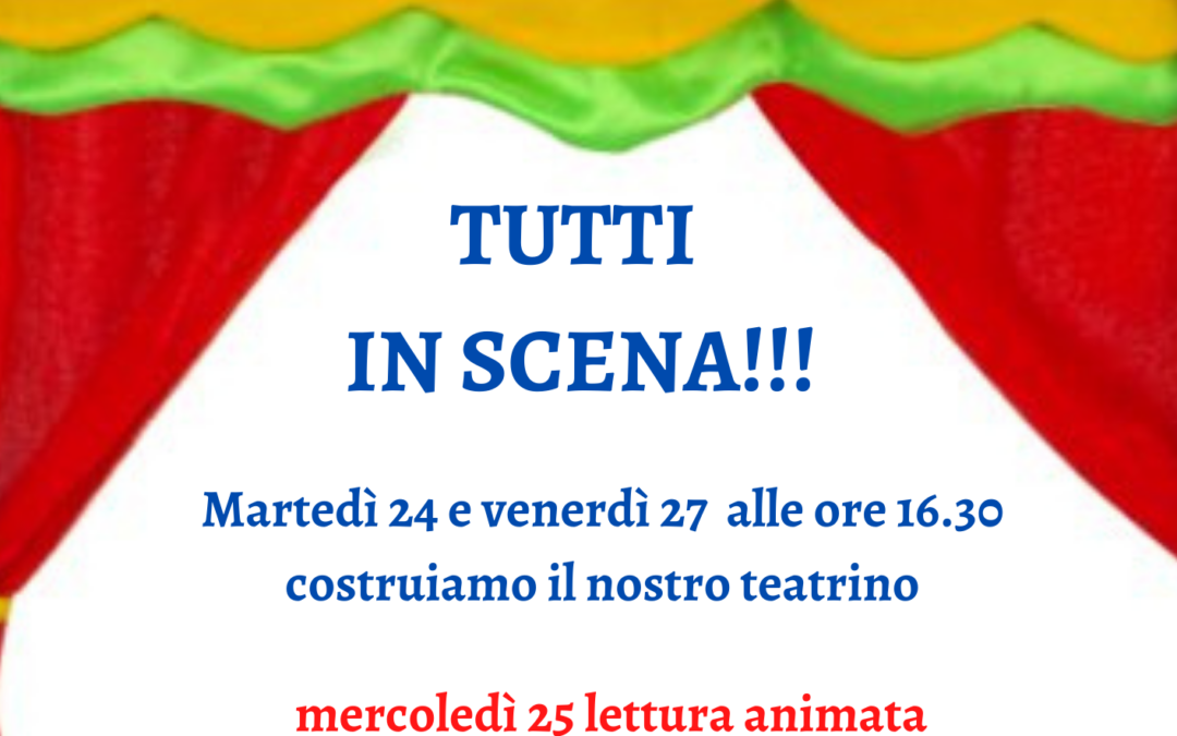 TUTTI IN SCENA!!!