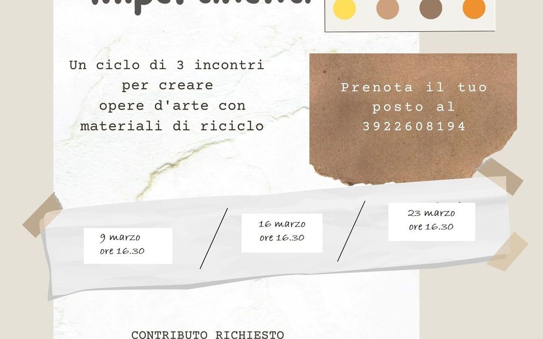 Materiali impertinenti – 3 incontri per creare con materiali di riciclo